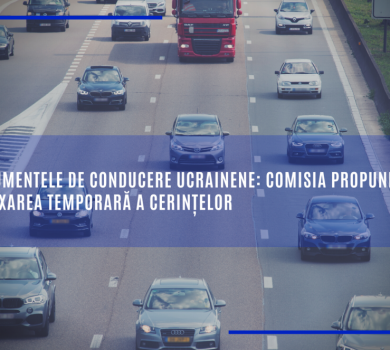 Documentele de conducere ucrainene: Comisia propune relaxarea temporară a cerințelor