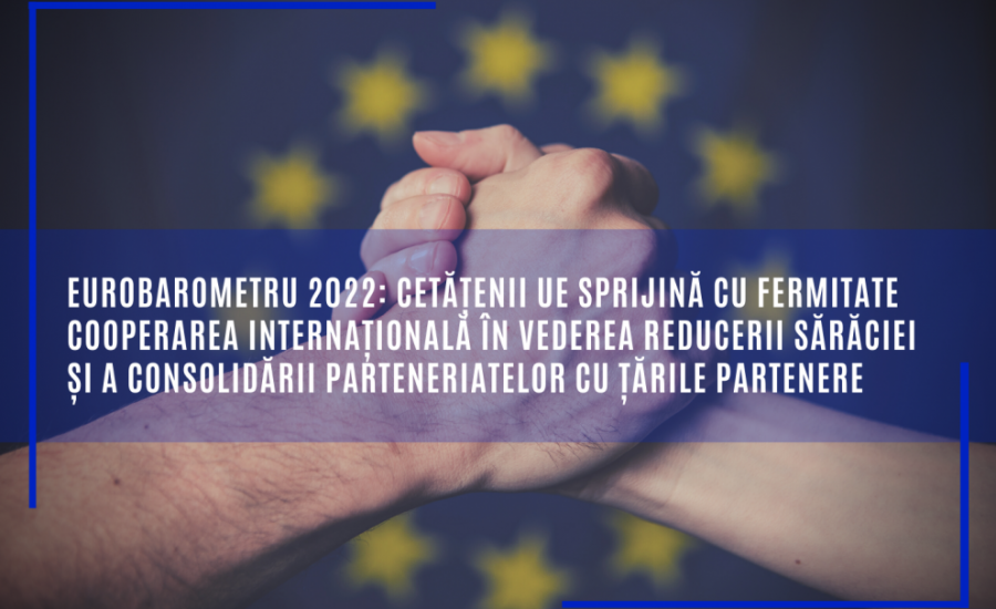 Cetățenii UE sprijină cu fermitate cooperarea internațională în vederea reducerii sărăciei și a consolidării parteneriatelor cu țările partenere