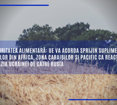 UE va acorda sprijin suplimentar țărilor din Africa, zona Caraibilor și Pacific ca reacție la invazia Ucrainei de către Rusia