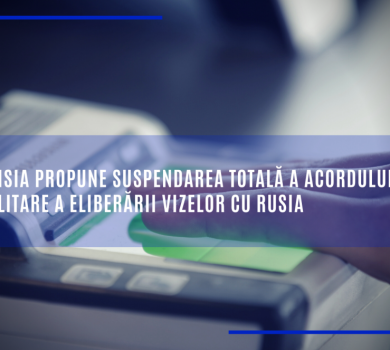 Comisia propune suspendarea totală a Acordului de facilitare a eliberării vizelor cu Rusia