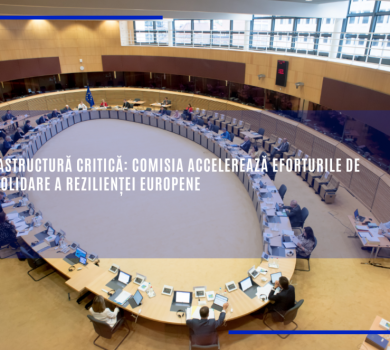 Infrastructură critică: Comisia accelerează eforturile de consolidare a rezilienței europene