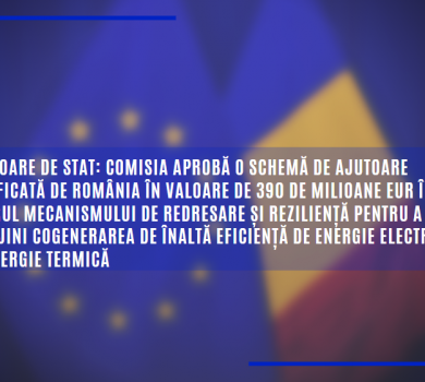 CE aprobă o schemă de ajutoare notificată de România de 390 mil. EUR în cadrul MRR pentru a sprijini cogenerarea de înaltă eficiență de energie electrică și termică