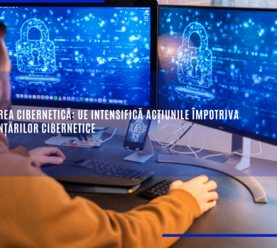 UE intensifică acțiunile împotriva amenințărilor cibernetice