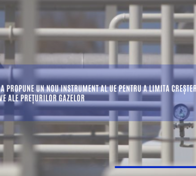 Comisia propune un nou instrument al UE pentru a limita creșterile excesive ale prețurilor gazelor