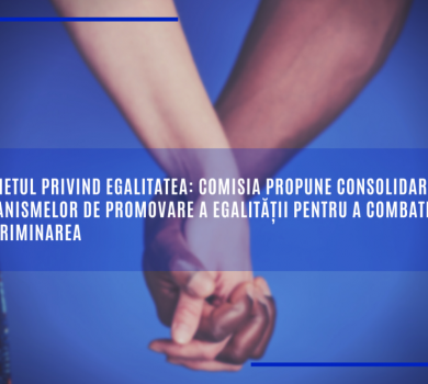 Comisia propune consolidarea organismelor de promovare a egalității pentru a combate discriminarea