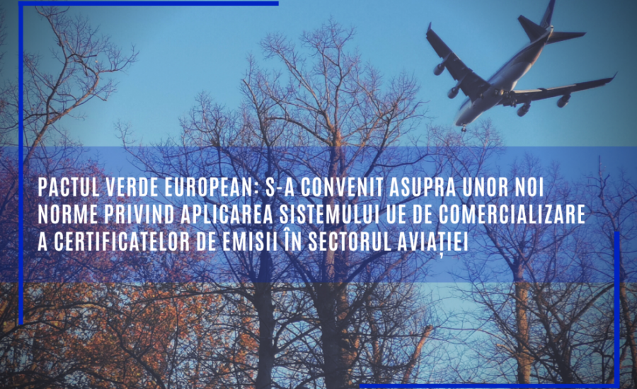 S-a convenit asupra unor noi norme privind aplicarea sistemului UE de comercializare a certificatelor de emisii în sectorul aviației