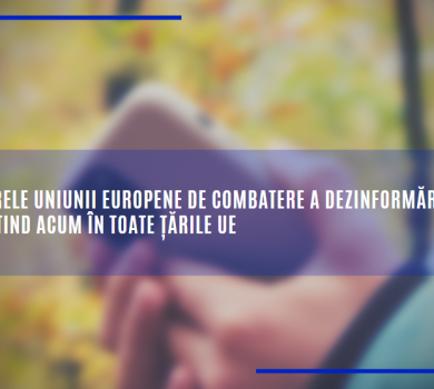 Centrele Uniunii Europene de combatere a dezinformării se extind acum în toate țările UE
