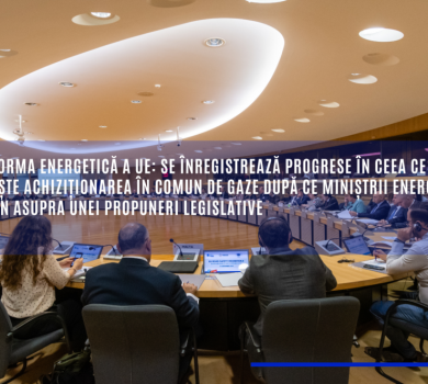 Platforma energetică a UE: Se înregistrează progrese în ceea ce privește achiziționarea în comun de gaze