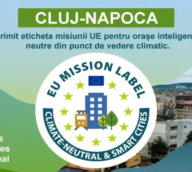 Cluj-Napoca a primit eticheta misiunii UE pentru planul său de a deveni neutru din punct de vedere climatic cel târziu în 2030