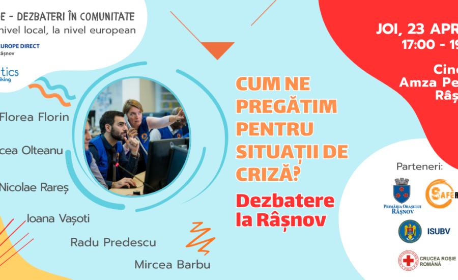 dezbatere rasnov cum ne pregatim pentru situatii de criza de la nivel local la nivel european