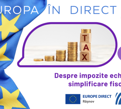 EUROPA ÎN DIRECT | Despre impozite echitabile si simplificare fiscală în UE